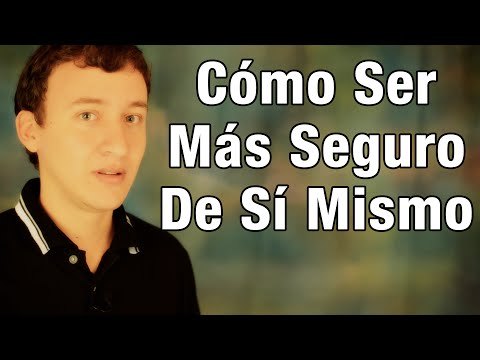 Gana confianza en ti mismo