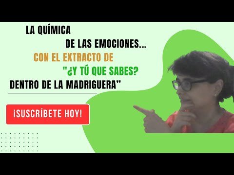 La química de las emociones