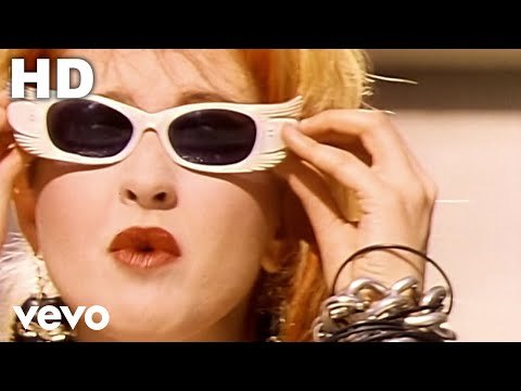 Girls just want to have fun. Cyndi Lauper