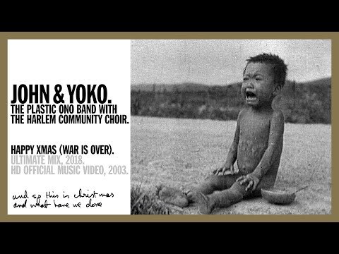Happy Christmas, War is over. John & Yoko
